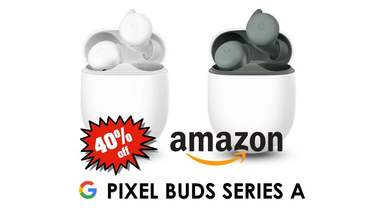 Google Pixel Buds Series A 40 Discount on Amazon