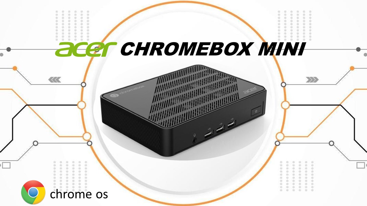 Acer Chromebox Mini Announced with Compact Design and Support for Three Monitors