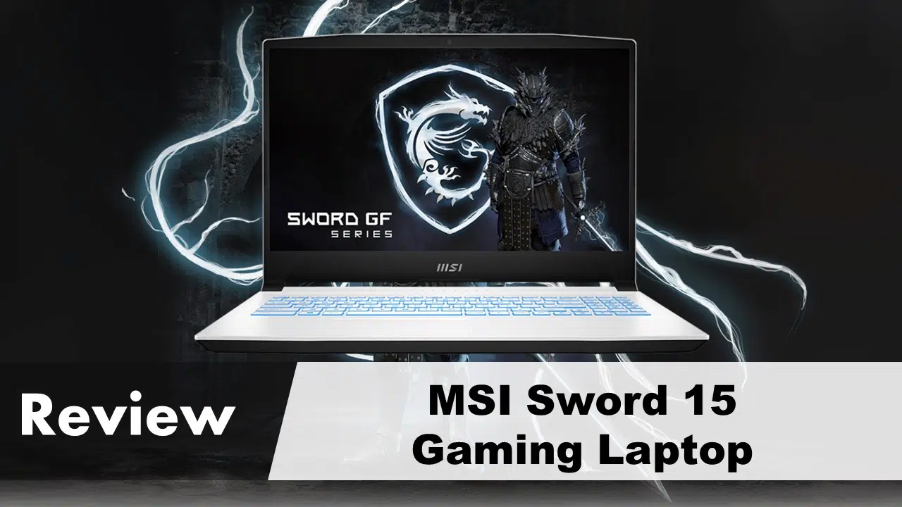 Review of MSI Sword 15 Gaming Laptop