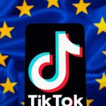 In Addition to the US, TikTok May Also Be Banned in Europe