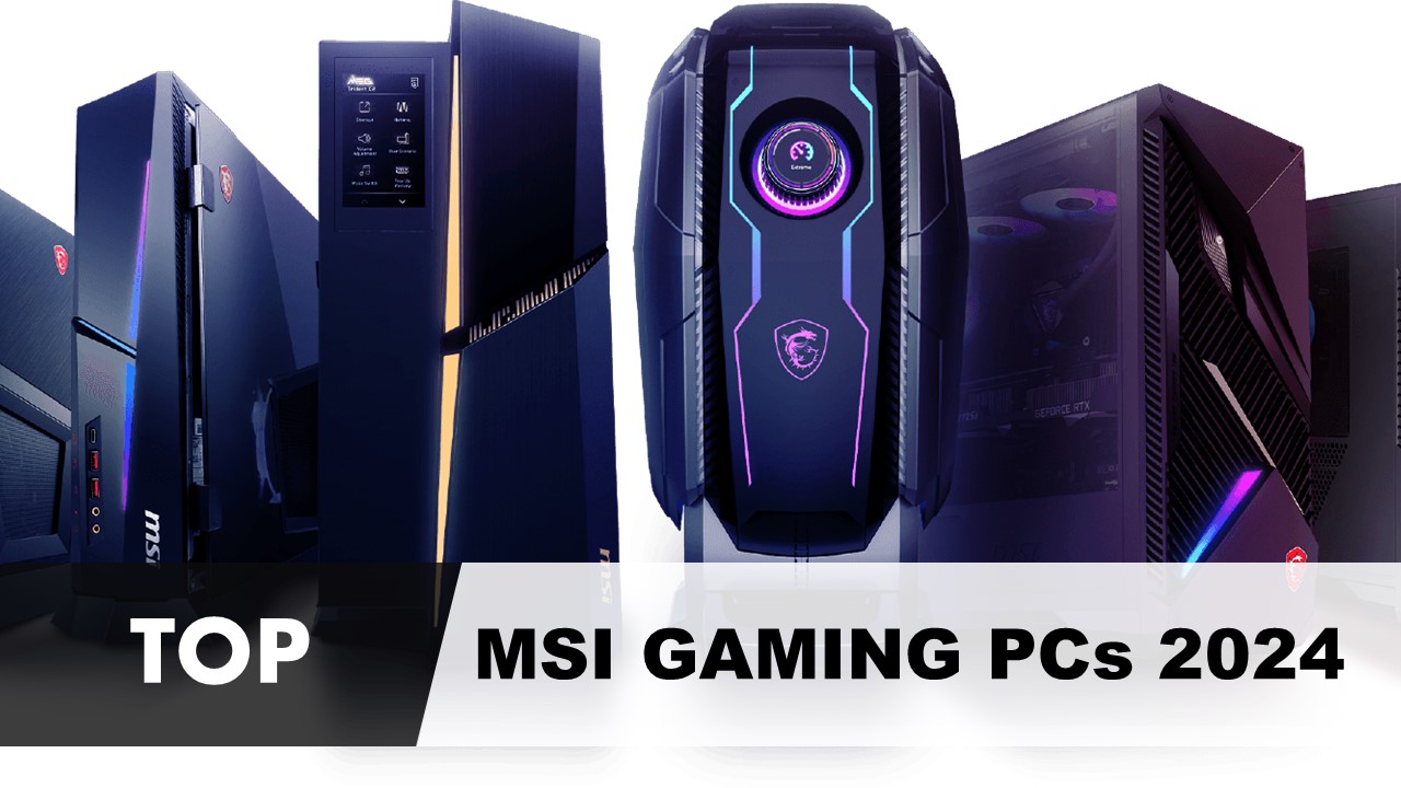 top 10 msi gaming pcs 2024