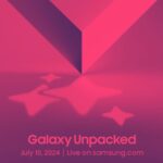 Expectations for Samsung Unpacked in July; Galaxy Z Fold 6, Z Flip 6, Galaxy Ring, and More