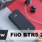 FiiO BTR5 2021 Review