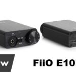 FiiO E10K Review