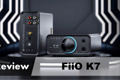 FiiO K7 Review; Elevating Desktop Audio to New Heights