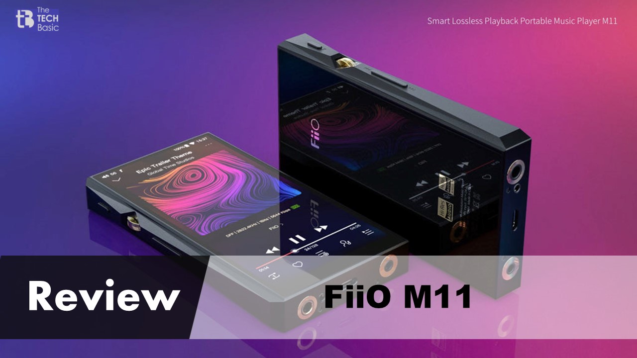 FiiO M11 Review