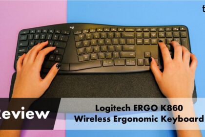 Logitech ERGO K860 Wireless Ergonomic Keyboard Review