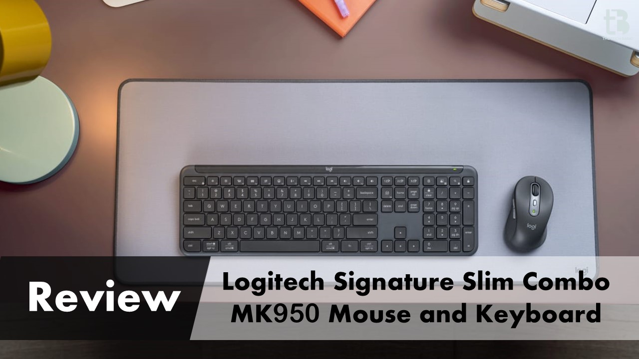 Logitech Signature Slim Combo MK950 Mouse and Keyboard Review